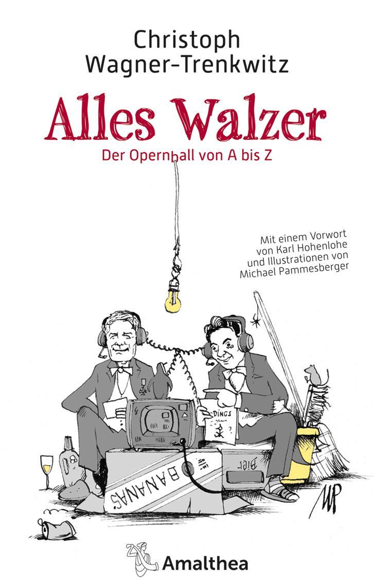 Cover: 9783990501894 | Alles Walzer | Christoph Wagner-Trenkwitz | Buch | Deutsch | 2020