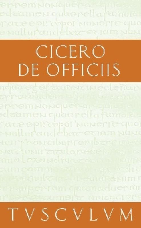 Cover: 9783050053783 | De officiis | Vom pflichtgemäßen Handeln. Lat.-Dtsch. | Cicero | Buch