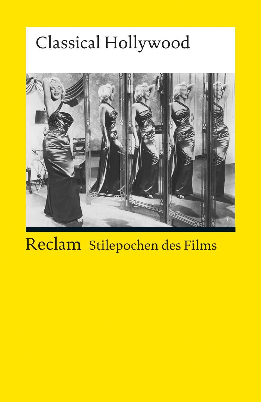 Cover: 9783150190159 | Stilepochen des Films: Classical Hollywood | Norbert Grob (u. a.)