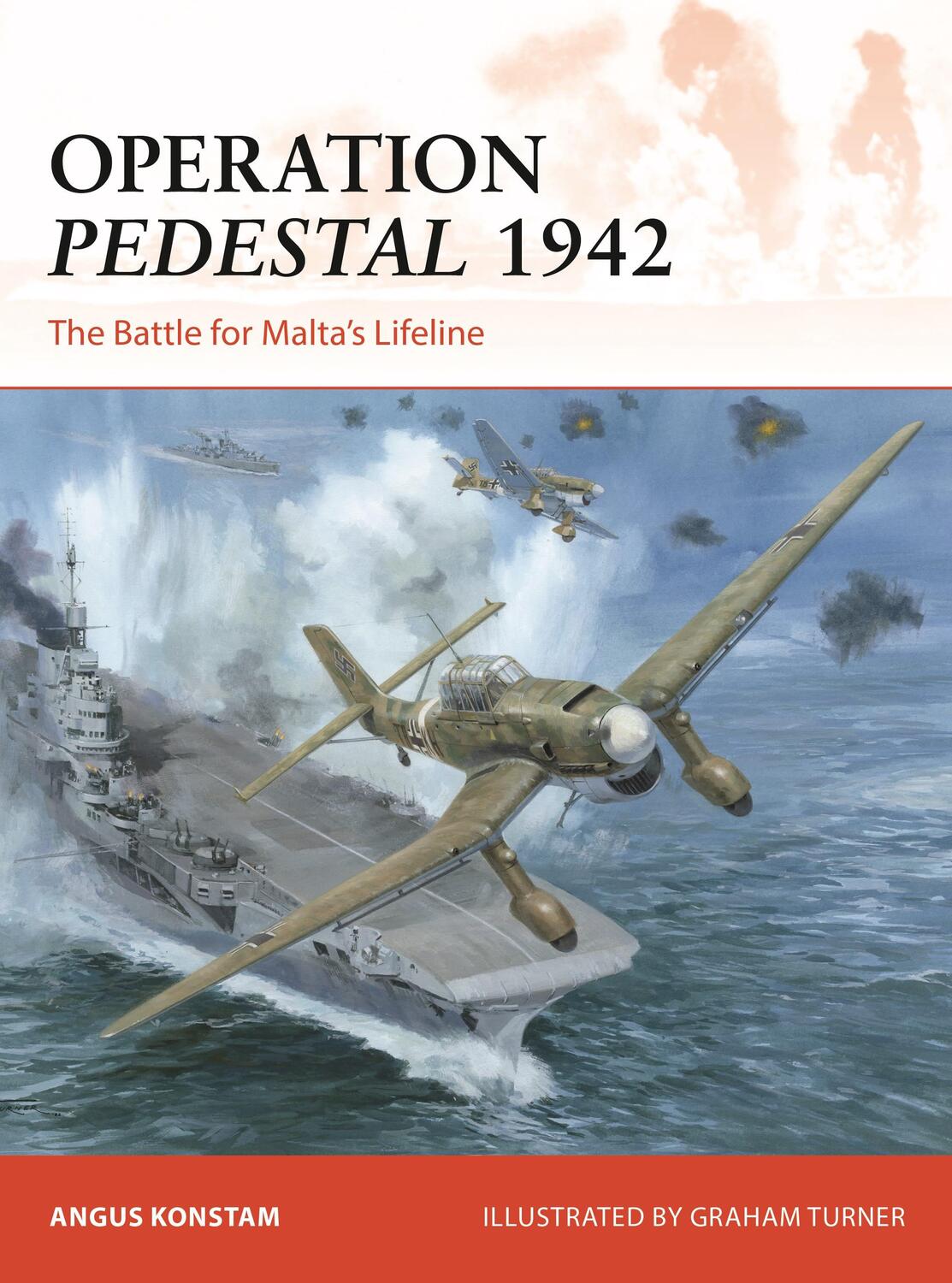 Cover: 9781472855671 | Operation Pedestal 1942 | The Battle for Malta's Lifeline | Konstam