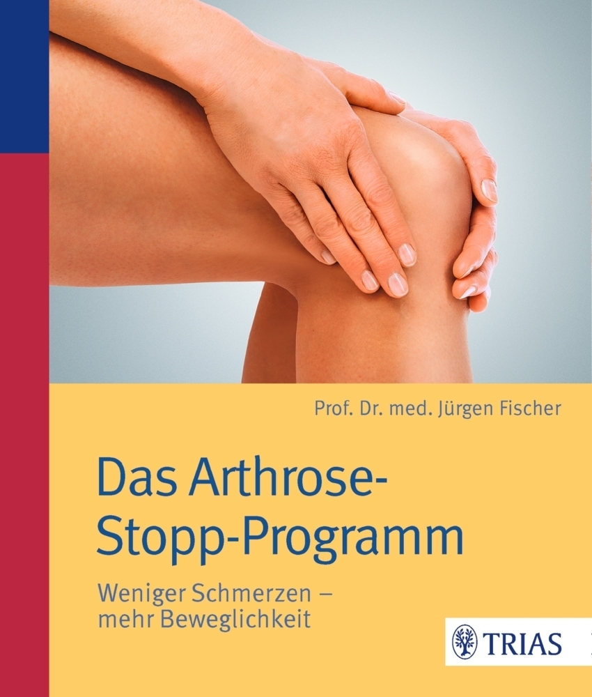 Cover: 9783432102337 | Das Arthrose-Stopp-Programm | Weniger Schmerzen - mehr Beweglichkeit