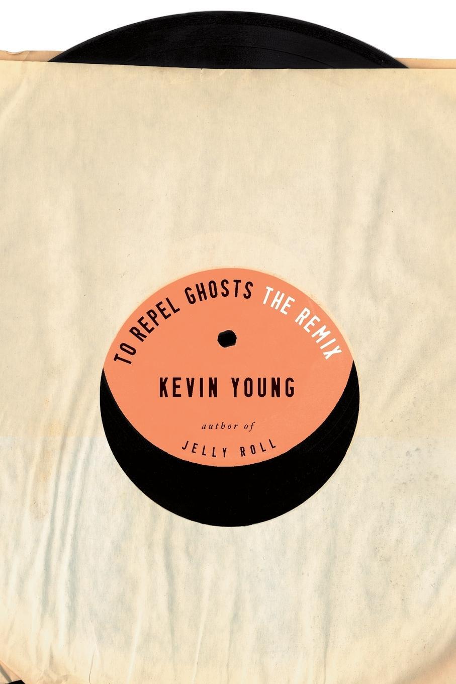 Cover: 9780375710230 | To Repel Ghosts | The Remix | Kevin Young | Taschenbuch | Paperback