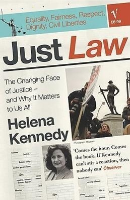 Cover: 9780099458333 | Just Law | the Changing Face of Justice - and Why it Matters to Us All
