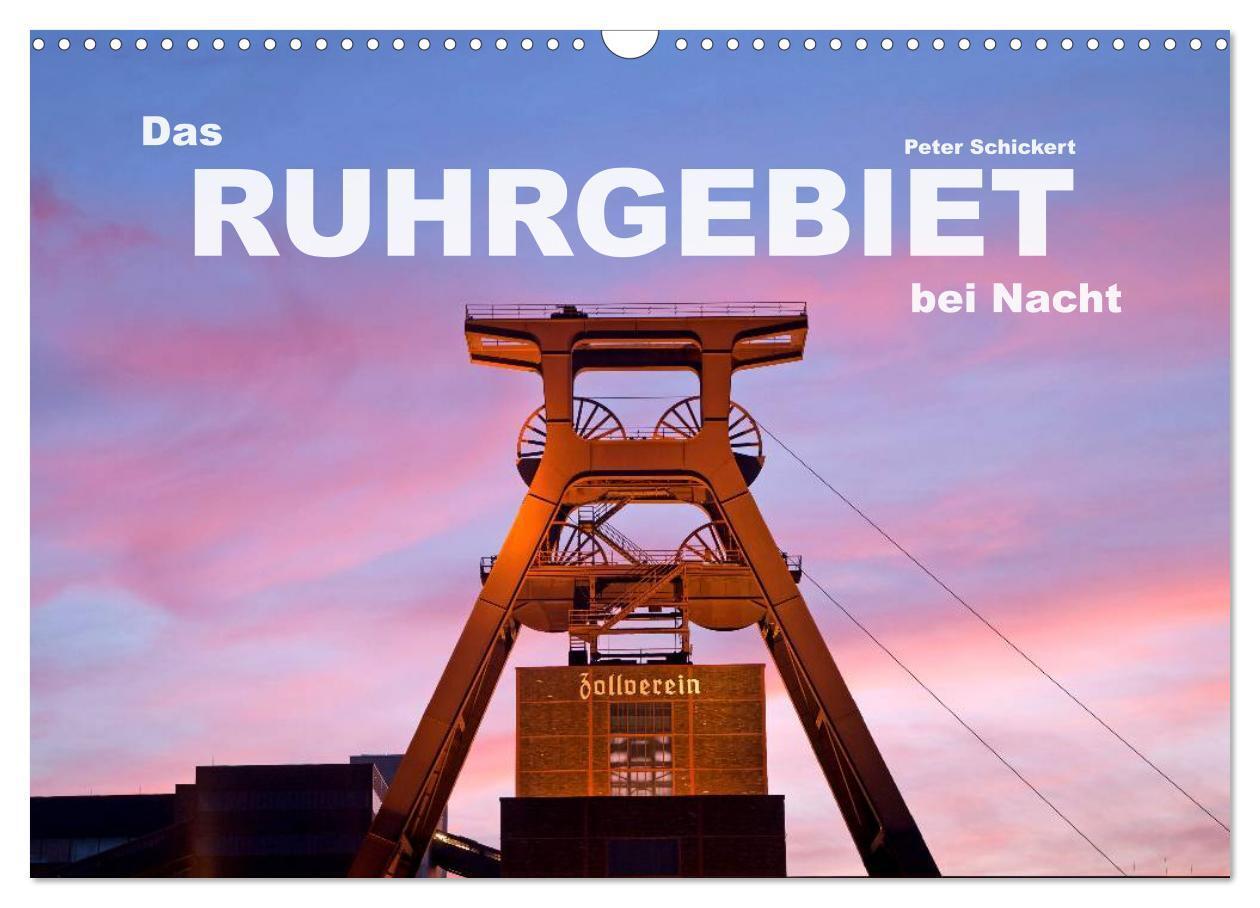 Cover: 9783383390630 | Das Ruhrgebiet bei Nacht (Wandkalender 2024 DIN A3 quer), CALVENDO...