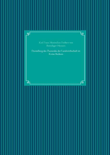 Cover: 9783738652949 | Darstellung des Zustandes der Landwirthschaft im Kreise Beckum | Buch