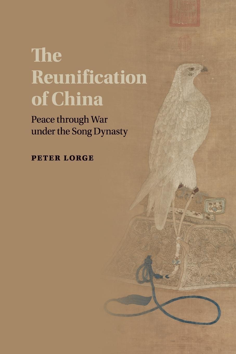 Cover: 9781107446793 | The Reunification of China | Peter Lorge | Taschenbuch | Paperback