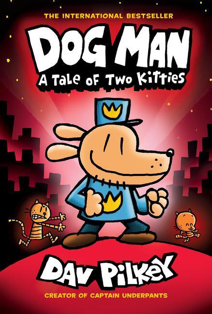 Cover: 9781338741056 | Dog Man: A Tale of Two Kitties: A Graphic Novel (Dog Man #3): From...