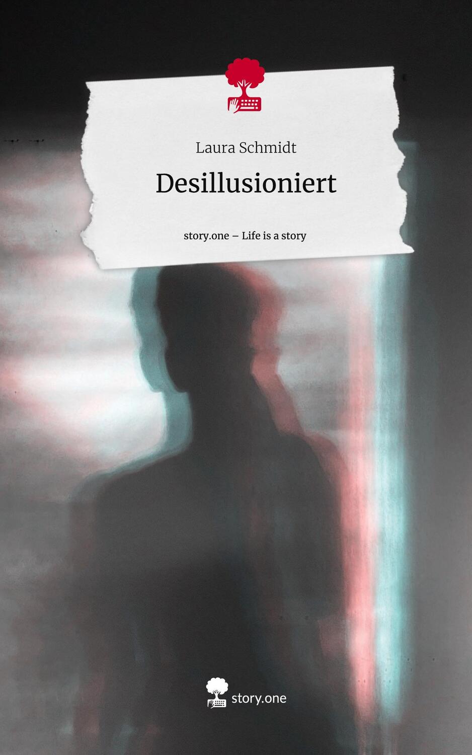 Cover: 9783711529299 | Desillusioniert. Life is a Story - story.one | Laura Schmidt | Buch