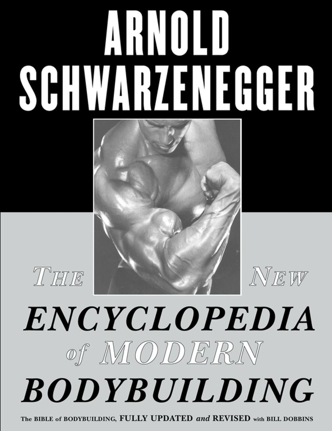 Cover: 9780684857213 | The New Encyclopedia of Modern Bodybuilding | Arnold Schwarzenegger