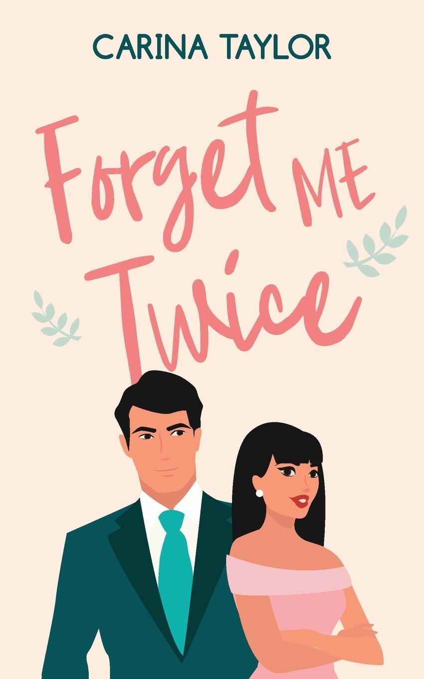 Cover: 9798986824307 | Forget Me Twice | Carina Taylor | Taschenbuch | Paperback | Englisch