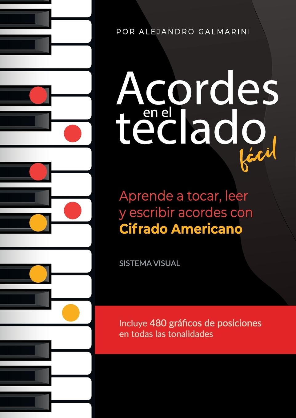 Cover: 9789878828107 | Acordes en el teclado fácil | Alejandro Galmarini | Taschenbuch | 2021