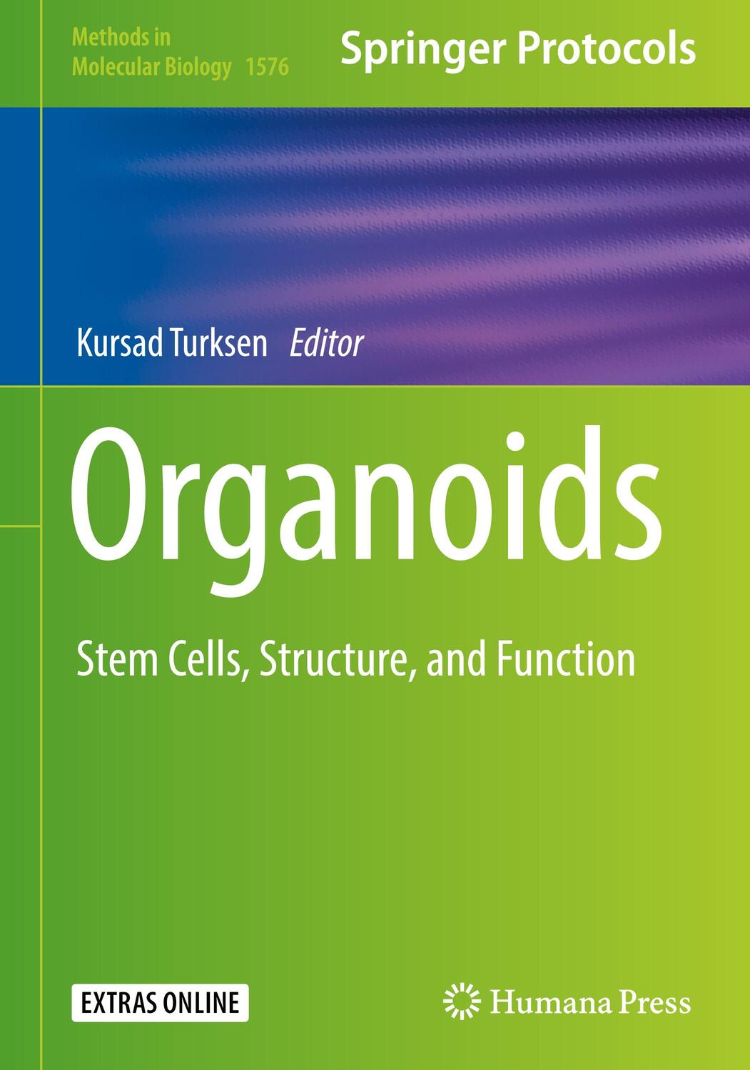 Cover: 9781493976164 | Organoids | Stem Cells, Structure, and Function | Kursad Turksen | xv