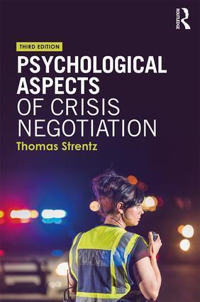 Cover: 9781138557031 | Psychological Aspects of Crisis Negotiation | Thomas Strentz | Buch