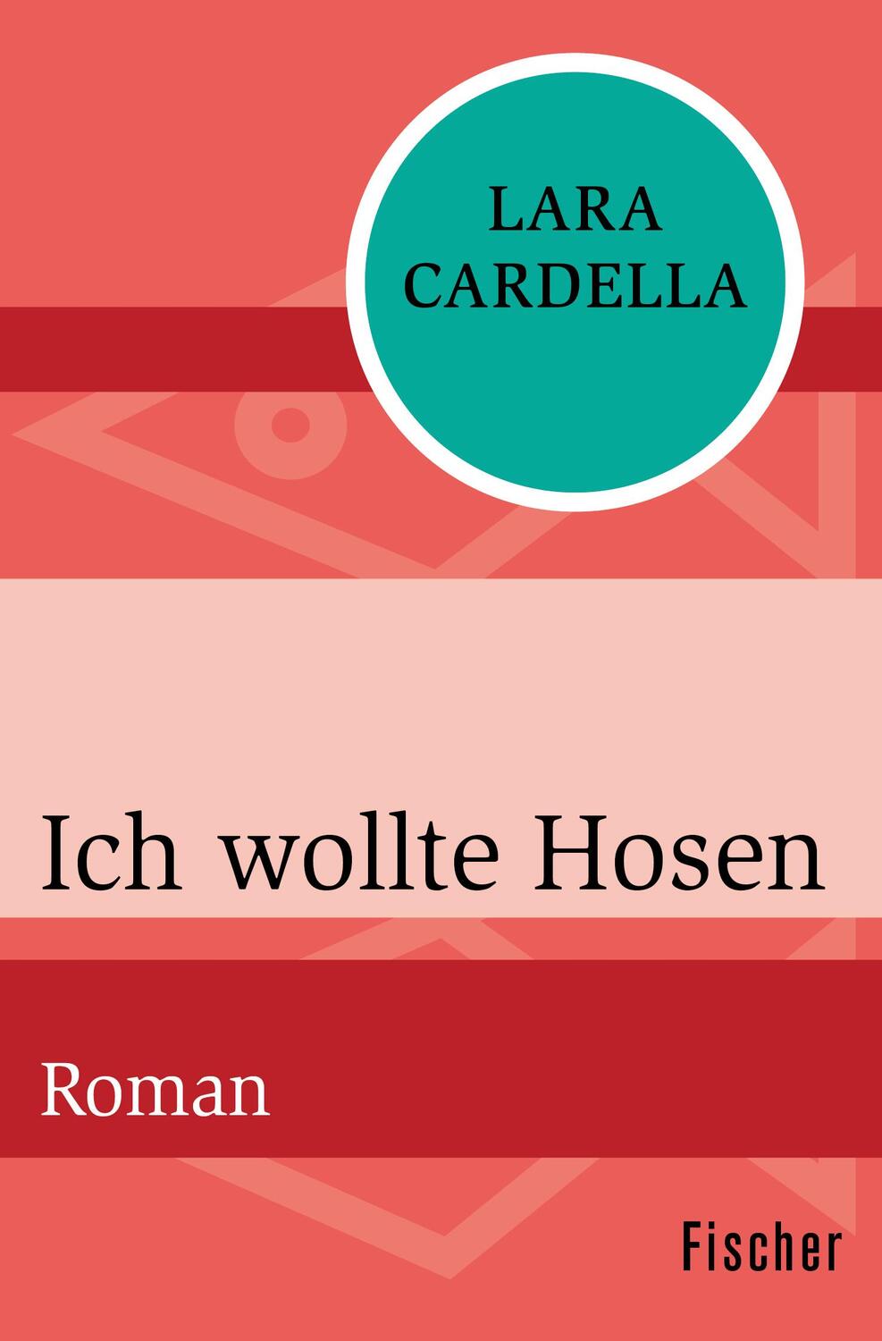 Cover: 9783596306367 | Ich wollte Hosen | Roman | Lara Cardella | Taschenbuch | Paperback