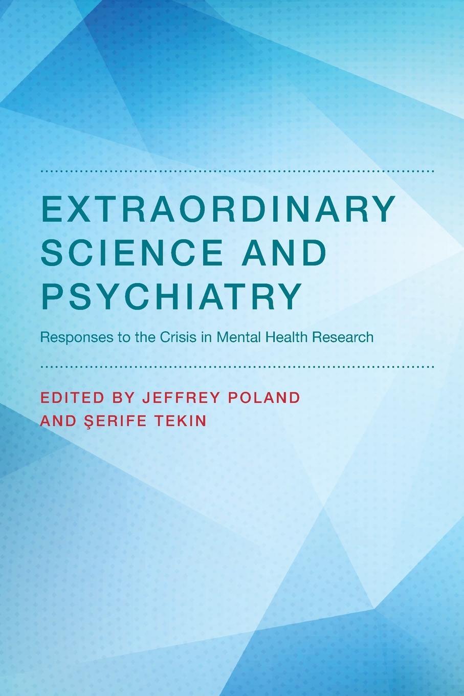 Cover: 9780262551915 | Extraordinary Science and Psychiatry | Serife Tekin | Taschenbuch