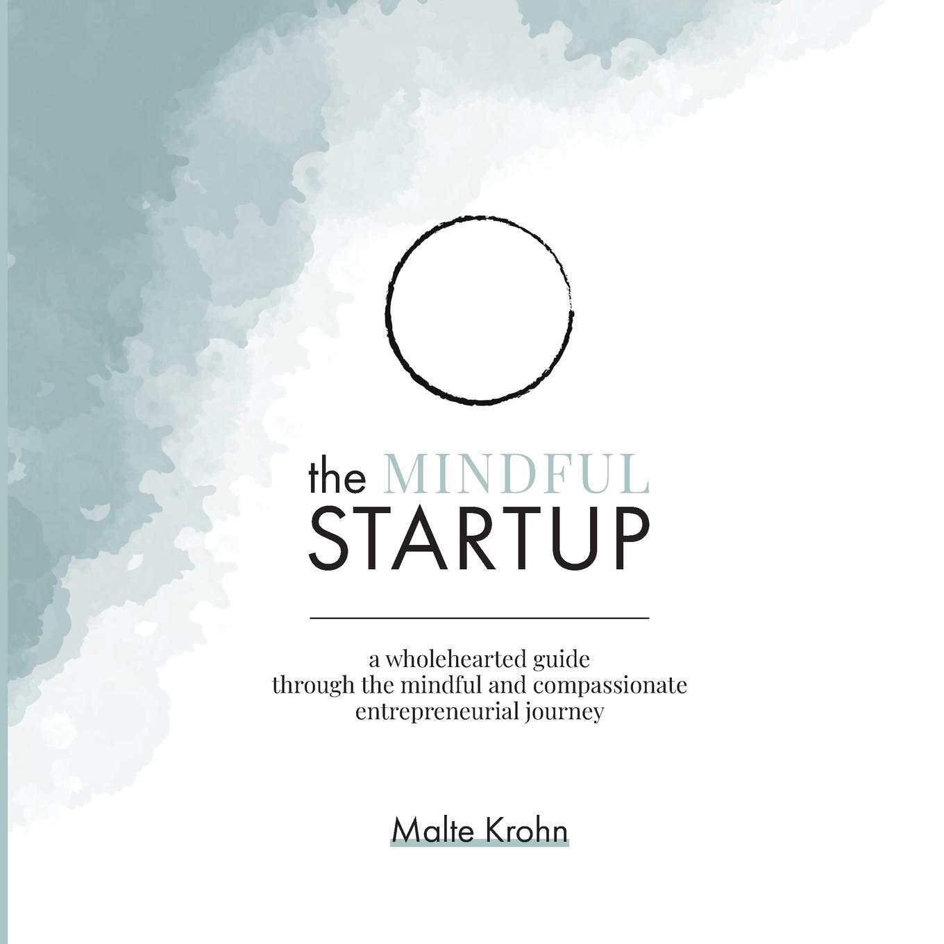 Cover: 9783000701726 | The Mindful Startup | Malte Krohn | Taschenbuch | Paperback | Englisch
