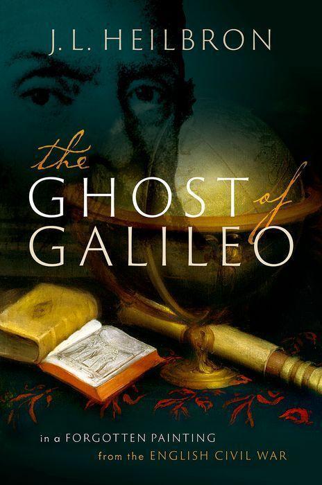 Cover: 9780198861300 | The Ghost of Galileo | J L Heilbron | Buch | Gebunden | Englisch