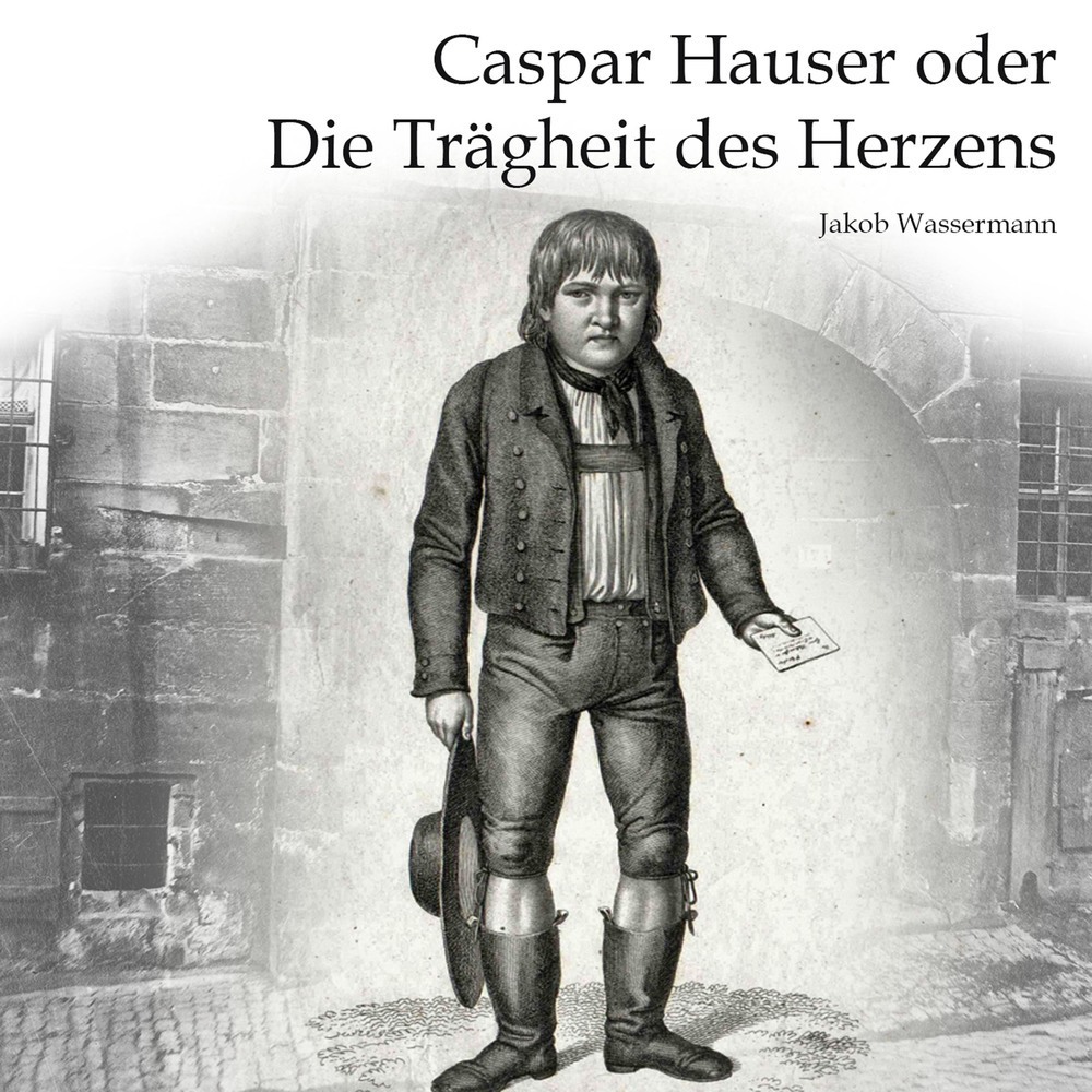 Cover: 9783863523671 | Caspar Hauser, Audio-CD, MP3 | Die Trägheit des Herzens | Wassermann