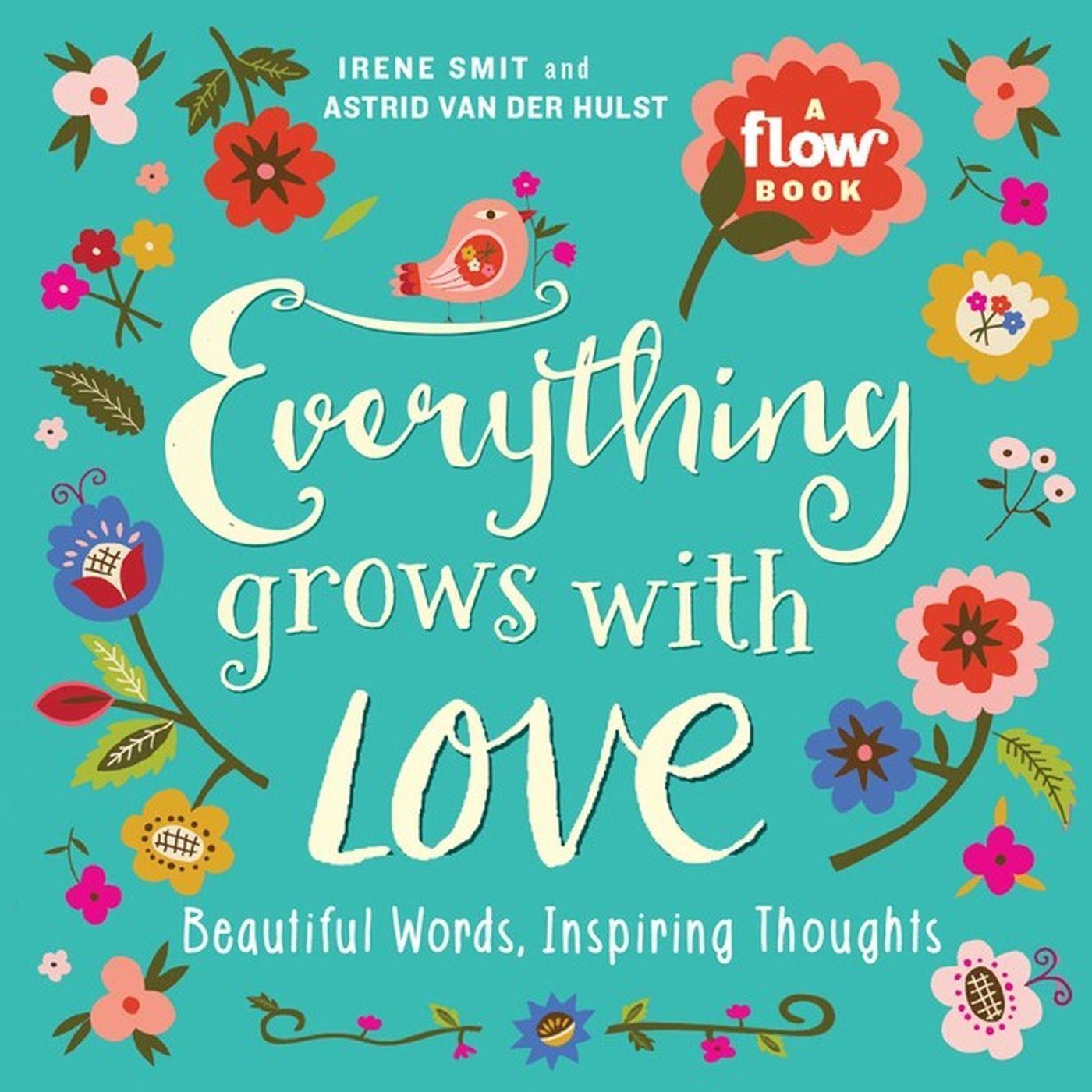Cover: 9781523501144 | Everything Grows with Love | Beautiful Words, Inspiring Thoughts