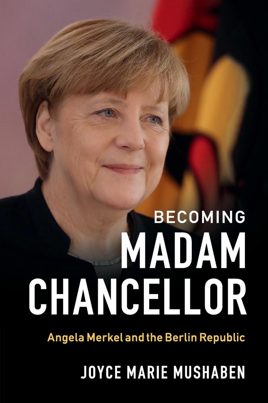 Cover: 9781108405638 | Becoming Madam Chancellor | Joyce Marie Mushaben | Taschenbuch | 2017