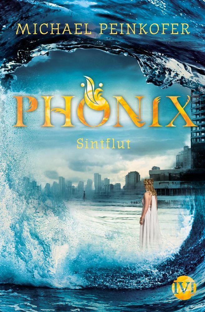Cover: 9783492703796 | Phönix - Sintflut | Michael Peinkofer | Taschenbuch | 320 S. | Deutsch