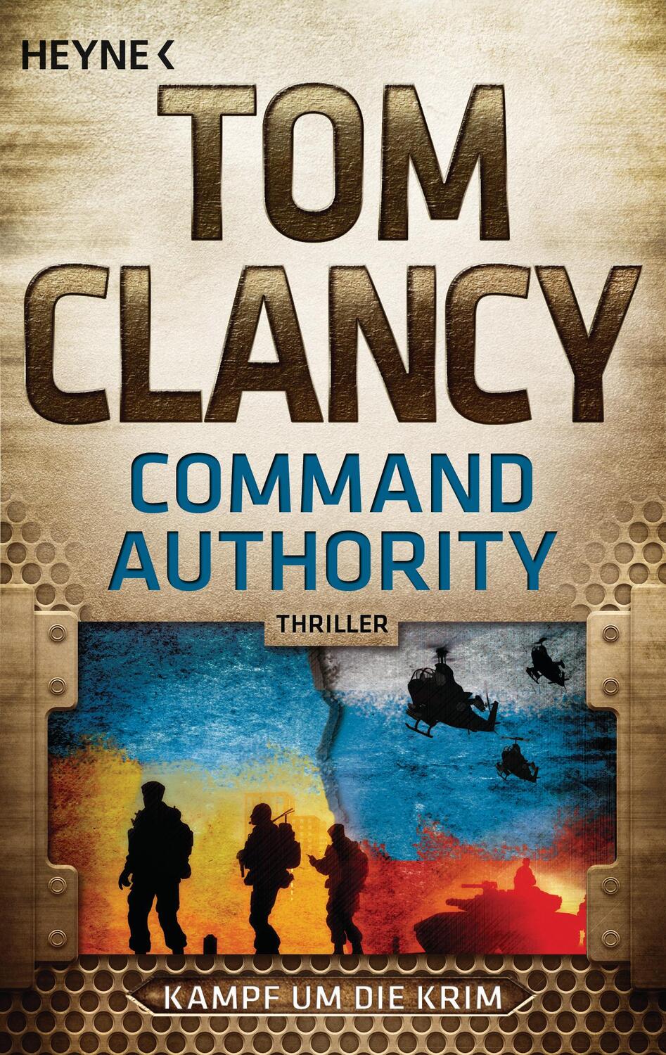 Cover: 9783453419131 | Command Authority | Kampf um die Krim - Thriller | Tom Clancy | Buch