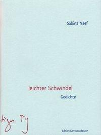 Cover: 9783902113429 | Leichter Schwindel | Gedichte | Sabina Naef | Buch | 80 S. | Deutsch