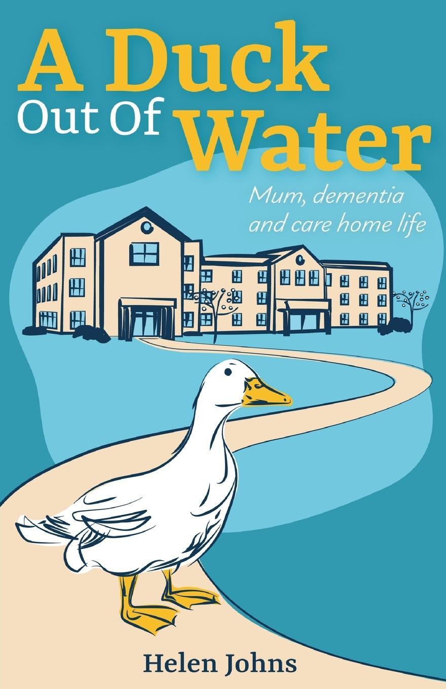 Cover: 9781803696850 | A Duck Out of Water | Helen Johns | Taschenbuch | Paperback | Englisch