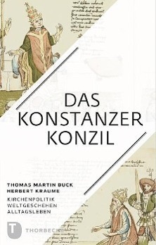 Cover: 9783799505024 | Das Konstanzer Konzil | Kirchenpolitik, Weltgeschehen, Alltagsleben