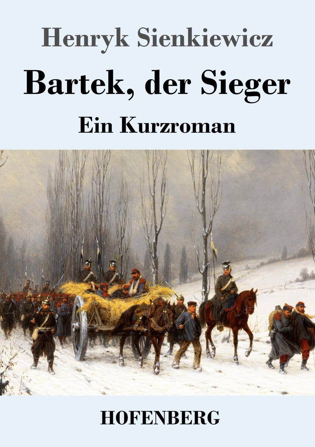 Cover: 9783743743823 | Bartek, der Sieger | Ein Kurzroman | Henryk Sienkiewicz | Taschenbuch