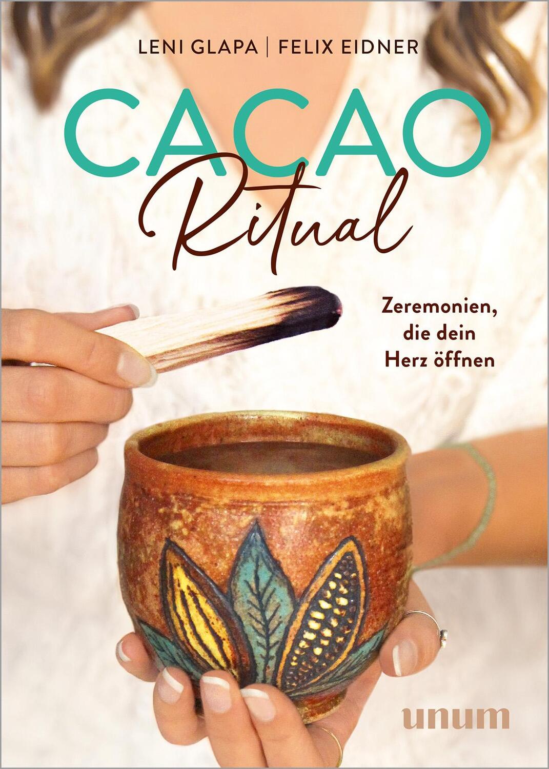Cover: 9783833892998 | Cacao Ritual | Zeremonien, die dein Herz öffnen | Leni Glapa (u. a.)