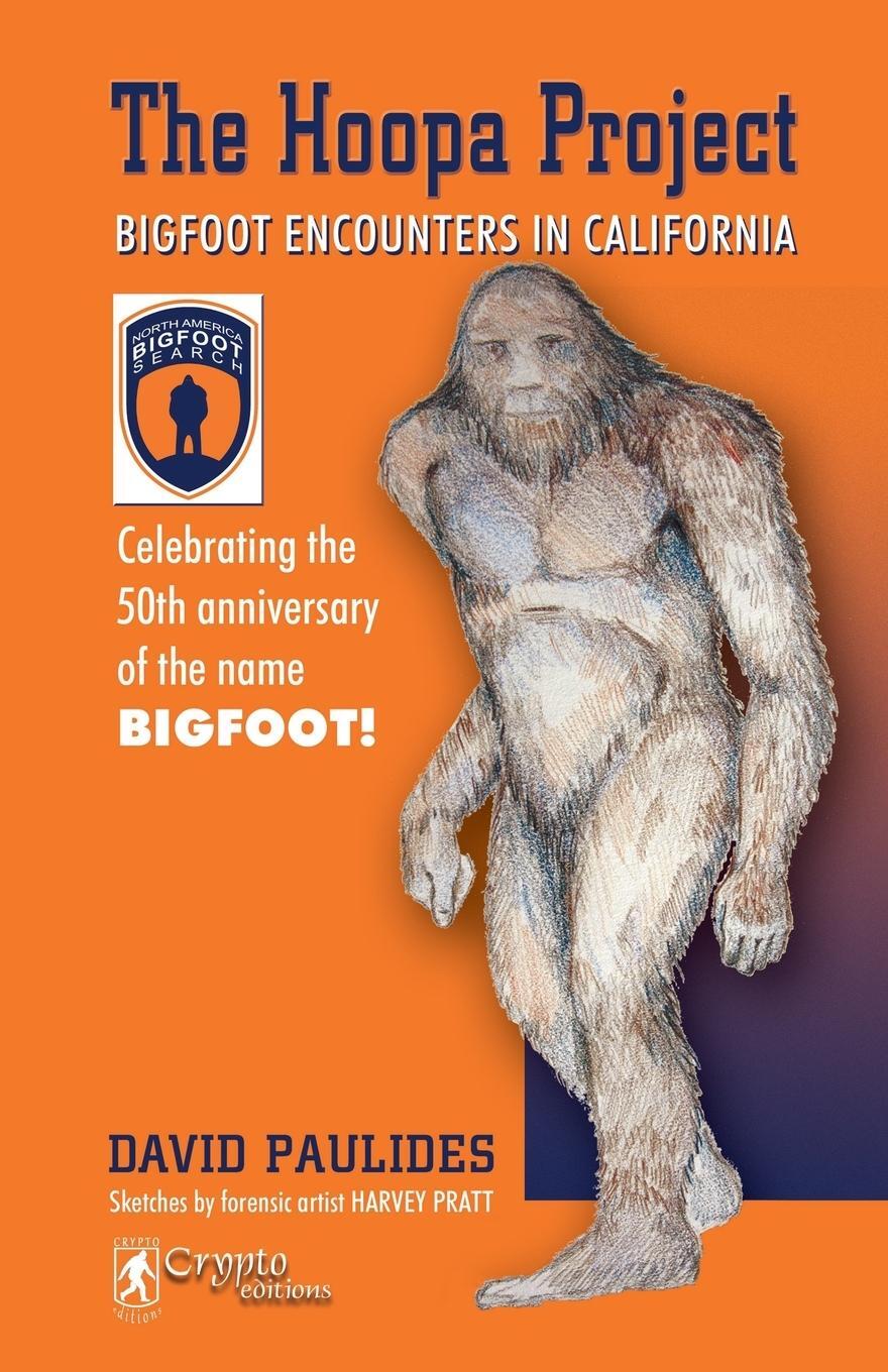 Cover: 9780888390158 | The Hoopa Project | Bigfoot Encounters in California | David Paulides
