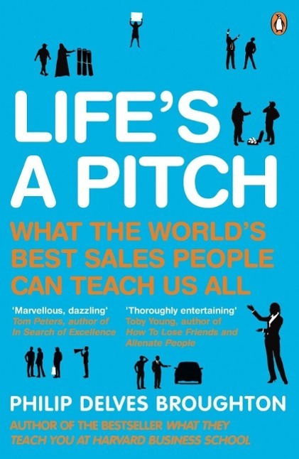 Cover: 9780241959992 | Life's A Pitch | What the World's Best Sales People Can Teach Us All
