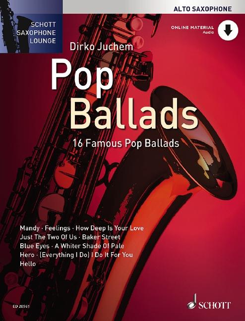 Cover: 9783795759131 | Pop Ballads | 16 berühmte Pop-Balladen. Alt-Saxophon. | Dirko Juchem