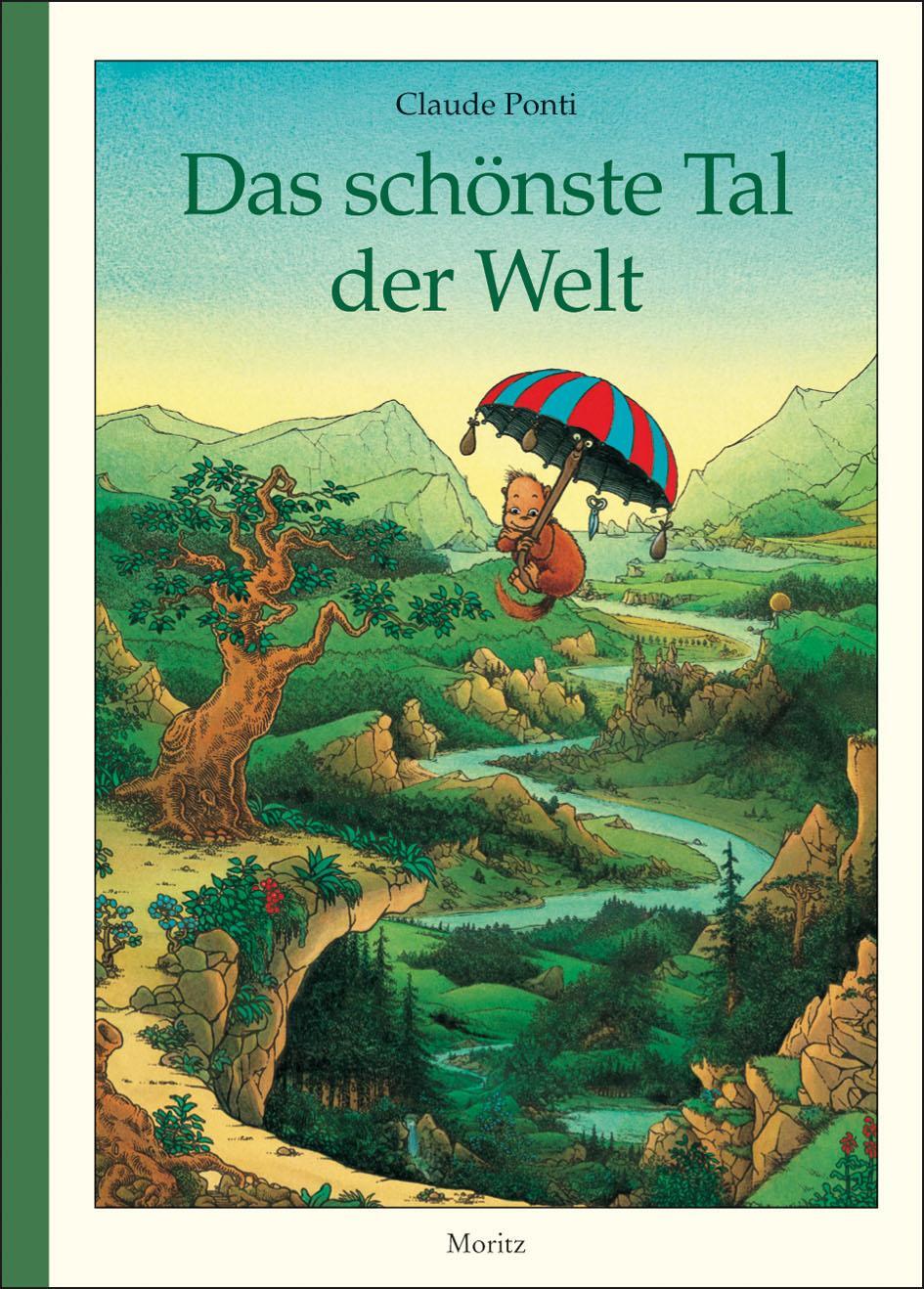 Cover: 9783895652219 | Das schönste Tal der Welt | Claude Ponti | Buch | Deutsch | 2010