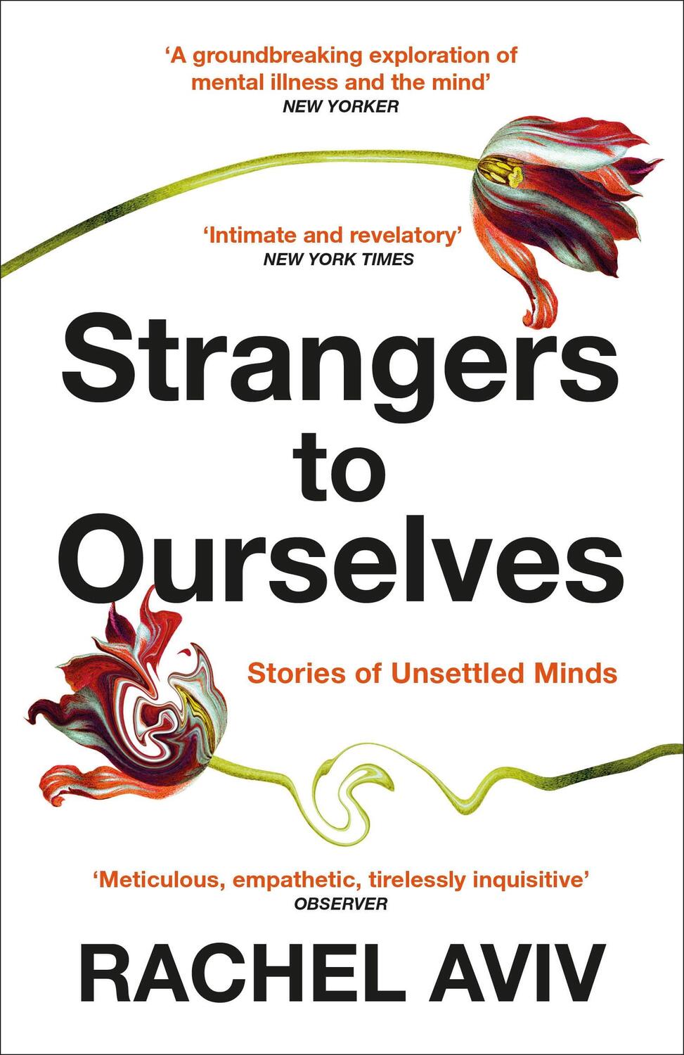 Cover: 9781529111651 | Strangers to Ourselves | Unsettled Minds and the Stories that Make Us