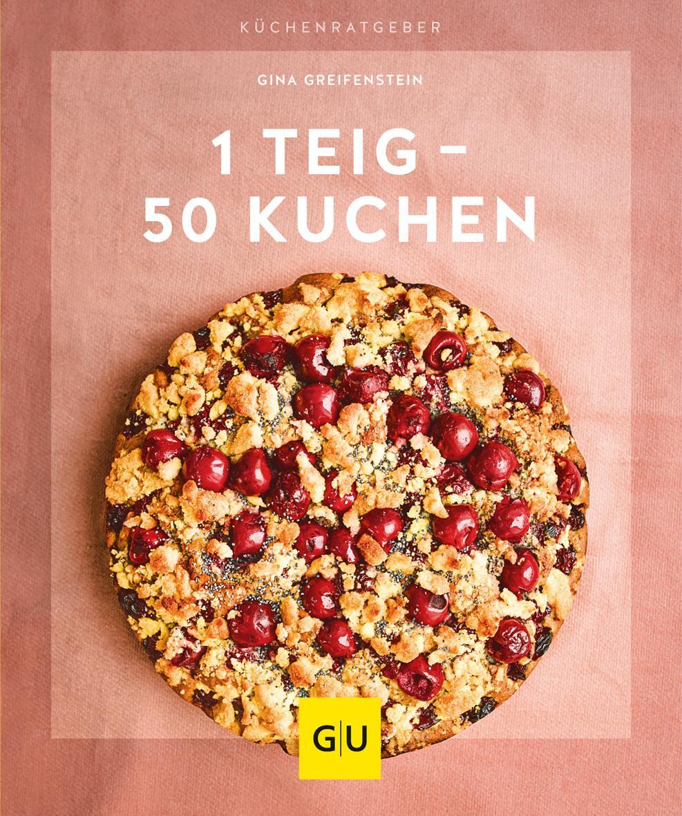 Cover: 9783833866210 | 1 Teig - 50 Kuchen | Gina Greifenstein | Taschenbuch | 64 S. | Deutsch