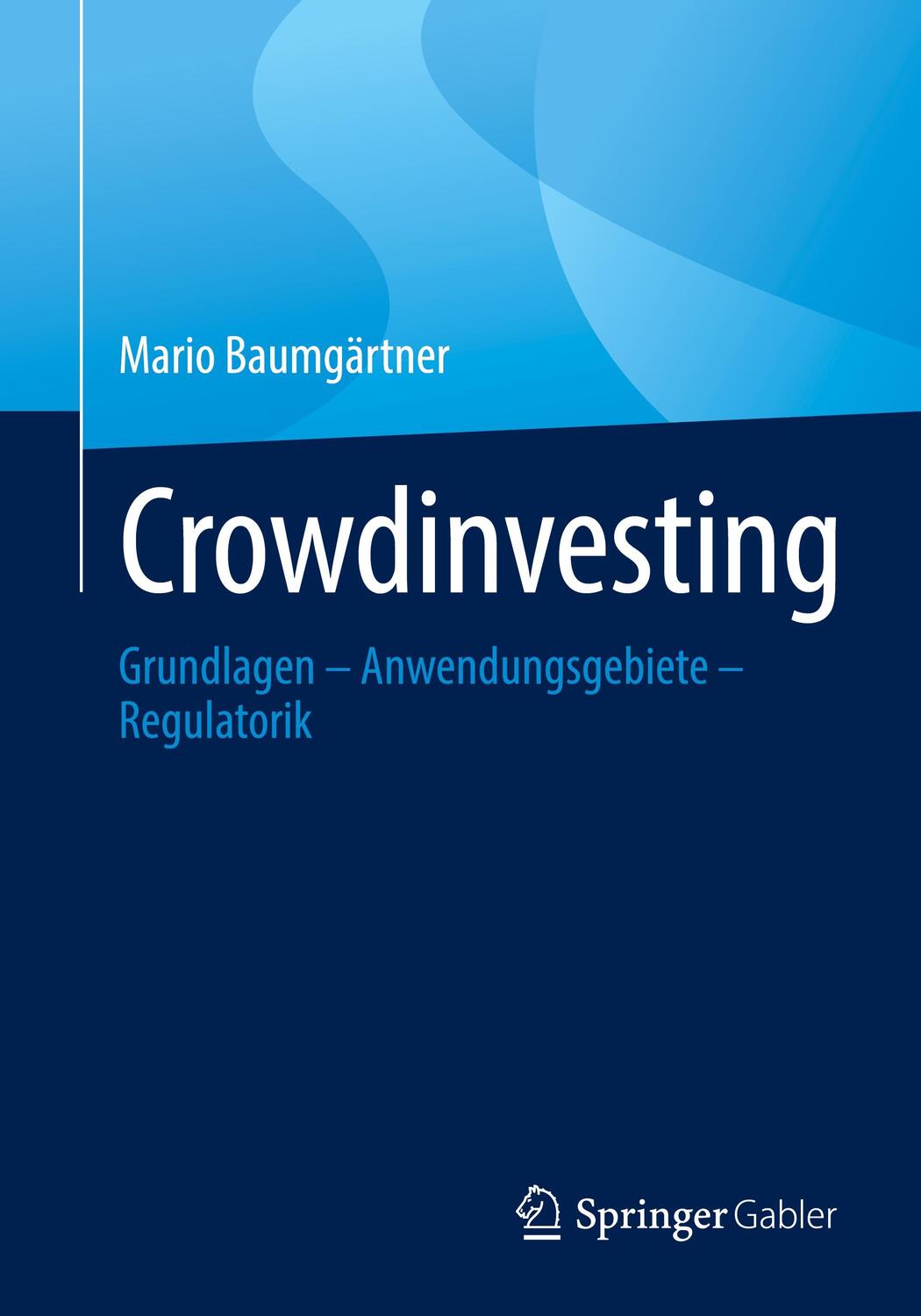 Cover: 9783658365554 | Crowdinvesting | Grundlagen - Anwendungsgebiete - Regulatorik | Buch