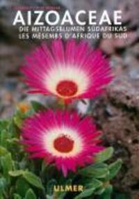 Cover: 9783800141869 | Aizoaceae | Die Mittagsblume Südafrikas | E. J. van Jaarsveld (u. a.)