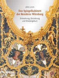 Cover: 9783429036546 | Das Spiegelkabinett der Residenz Würzburg | Jörg Lusin | Buch | 192 S.