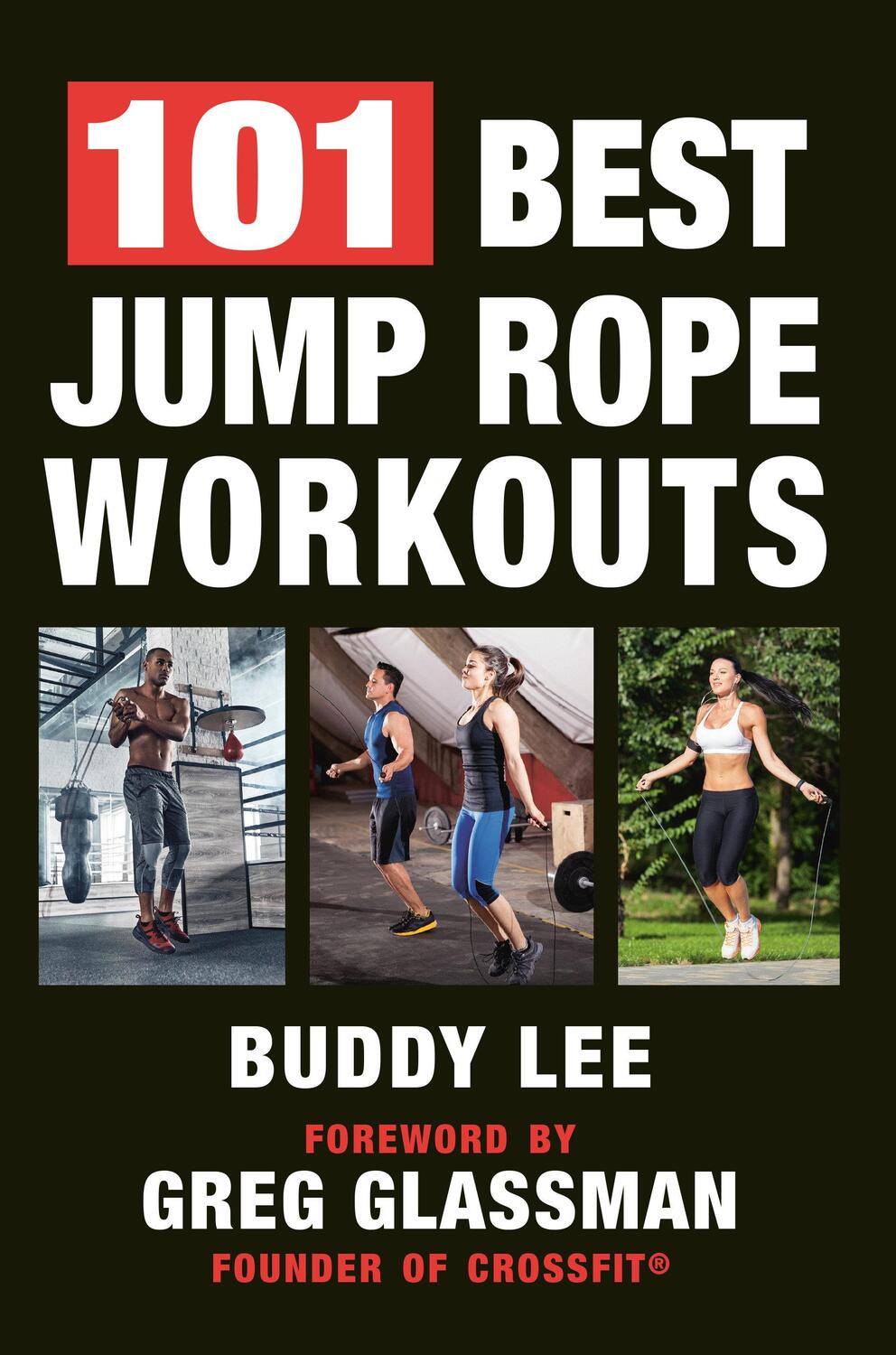 Cover: 9781578267361 | 101 Best Jump Rope Workouts | Buddy Lee | Taschenbuch | Englisch