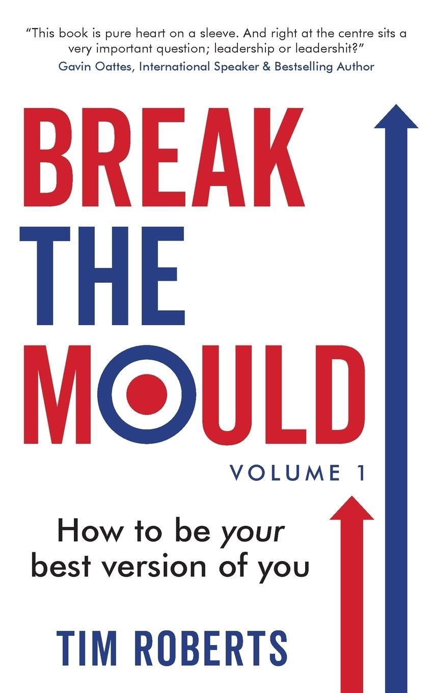 Cover: 9781913717780 | Break The Mould | Tim Roberts | Taschenbuch | Paperback | Englisch