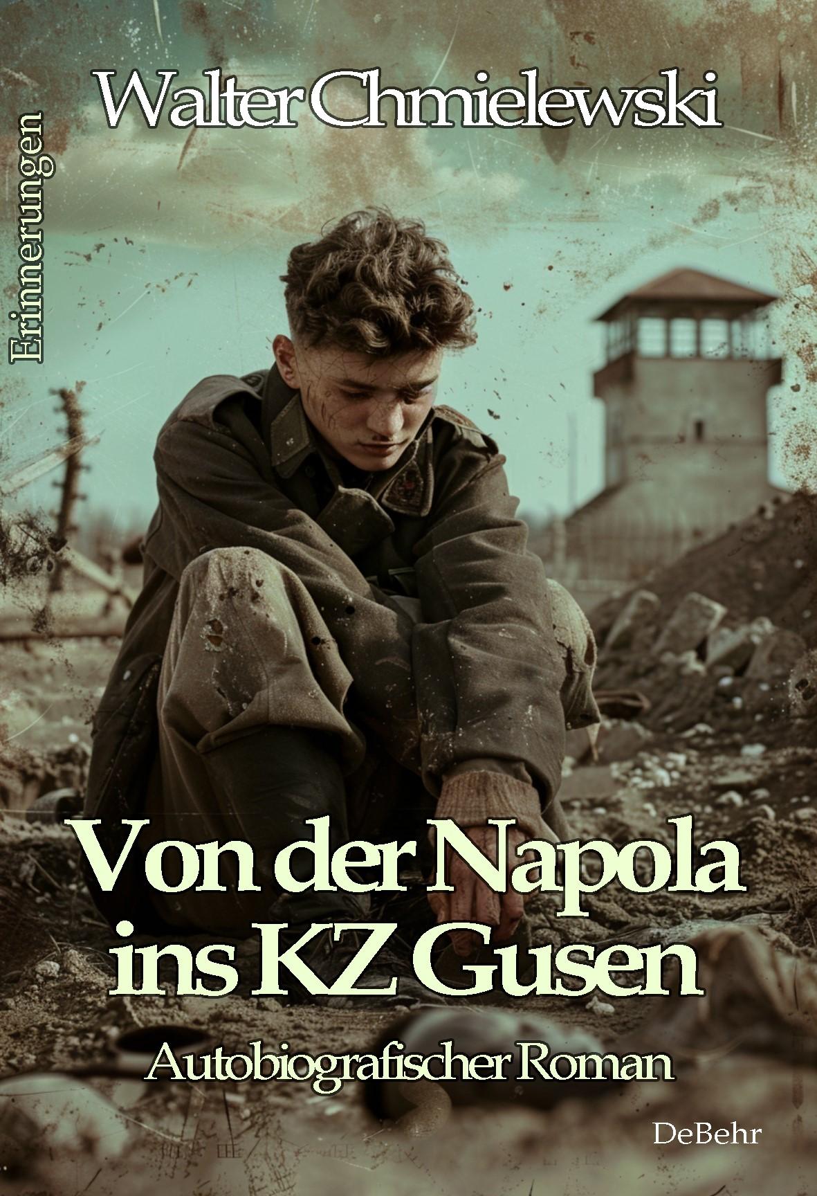 Cover: 9783987272424 | Von der Napola ins KZ Gusen - Autobiografischer Roman - Erinnerungen