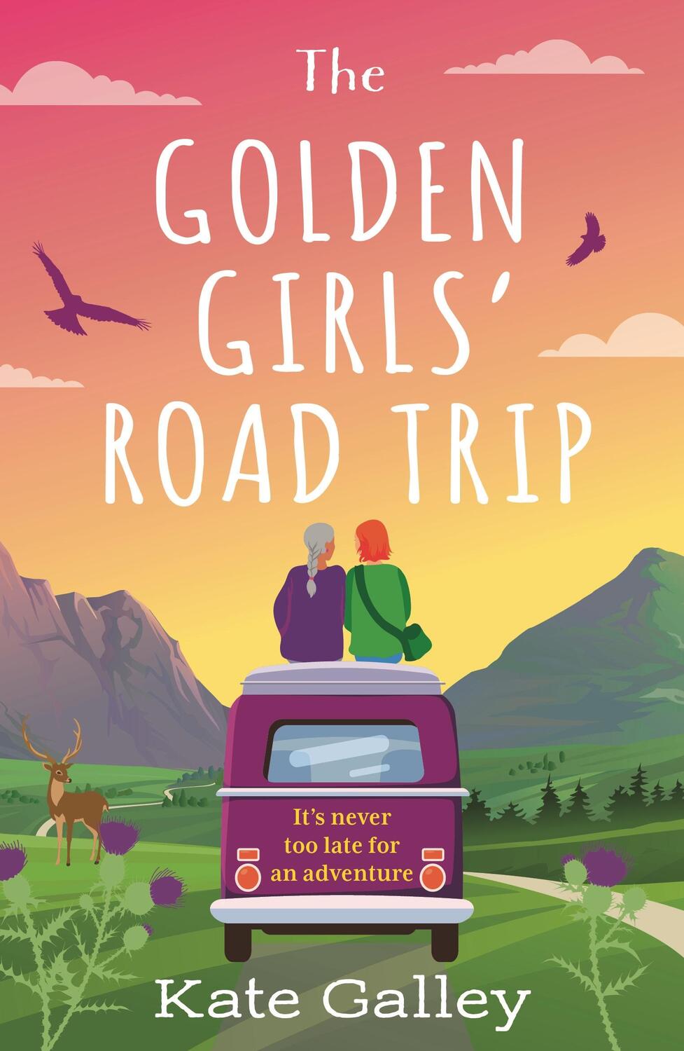 Autor: 9781804542262 | The Golden Girls' Road Trip | Kate Galley | Taschenbuch | Englisch
