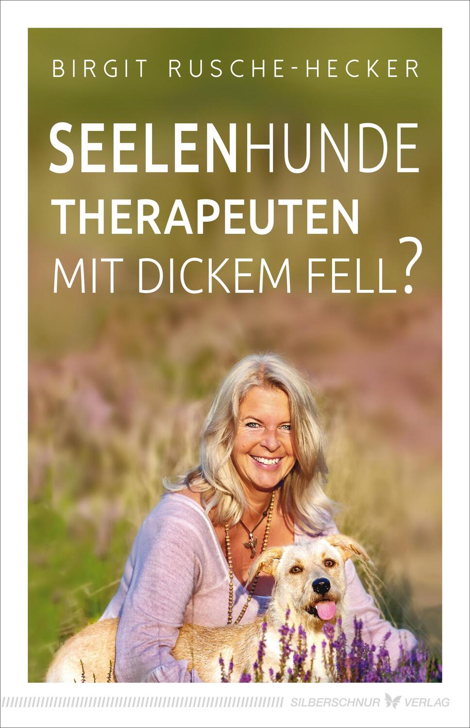 Cover: 9783969330623 | Seelenhunde - Therapeuten mit dickem Fell? | Birgit Rusche-Hecker