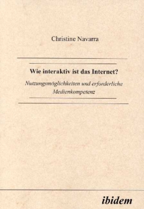 Cover: 9783898210584 | Wie interaktiv ist das Internet? | Christine Navarra | Taschenbuch