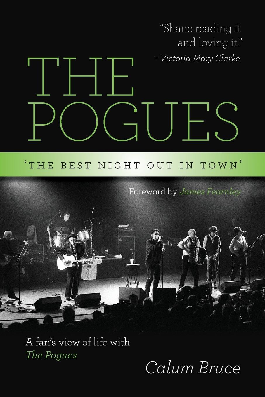 Cover: 9780992643386 | The Pogues - 'The best night out in town' | Calum Bruce | Taschenbuch