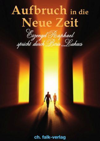 Cover: 9783895683183 | Aufbruch in die Neue Zeit | Boris Lukacs | Taschenbuch | Deutsch
