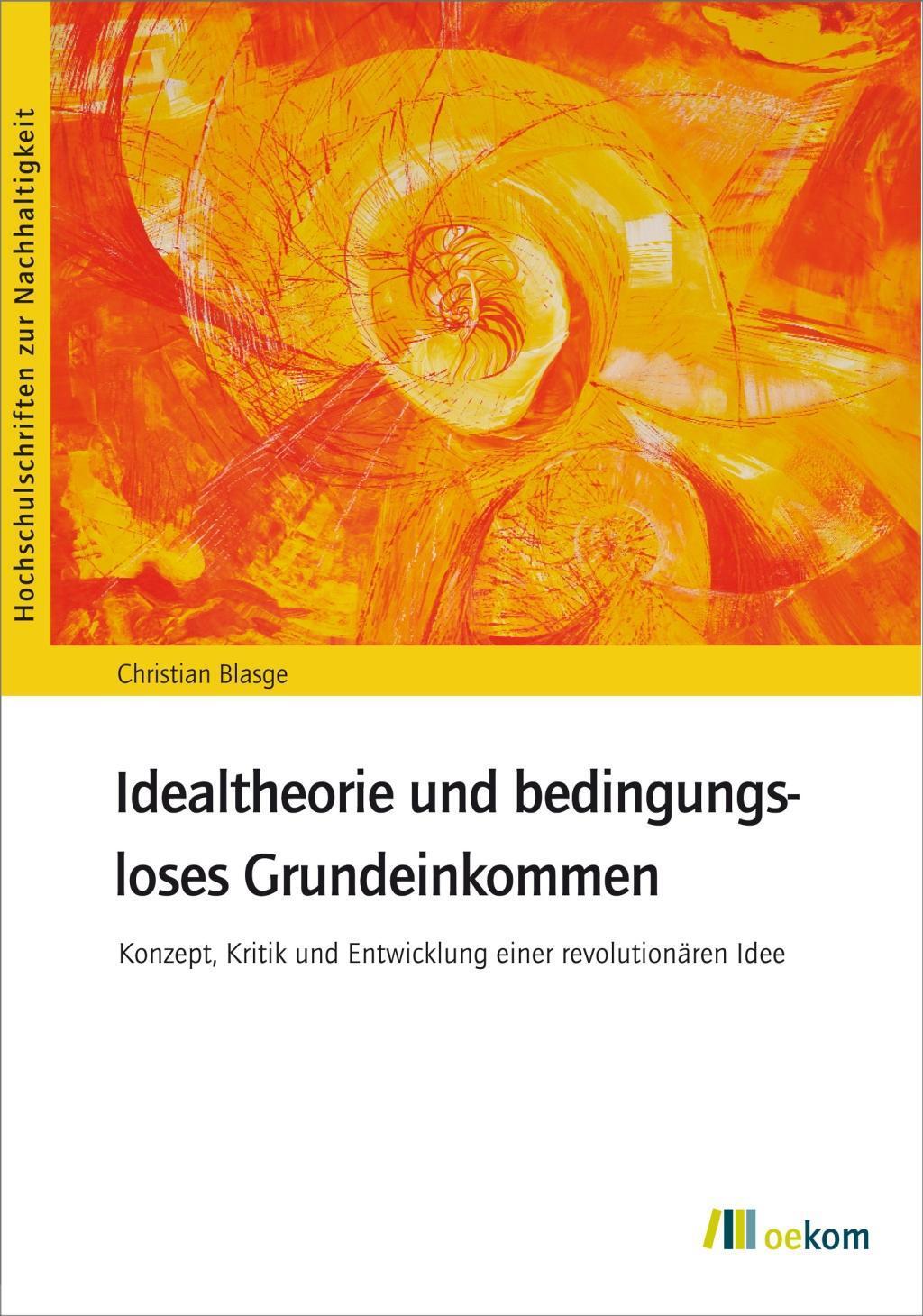 Cover: 9783865818003 | Idealtheorie und bedingungsloses Grundeinkommen | Christian Blasge