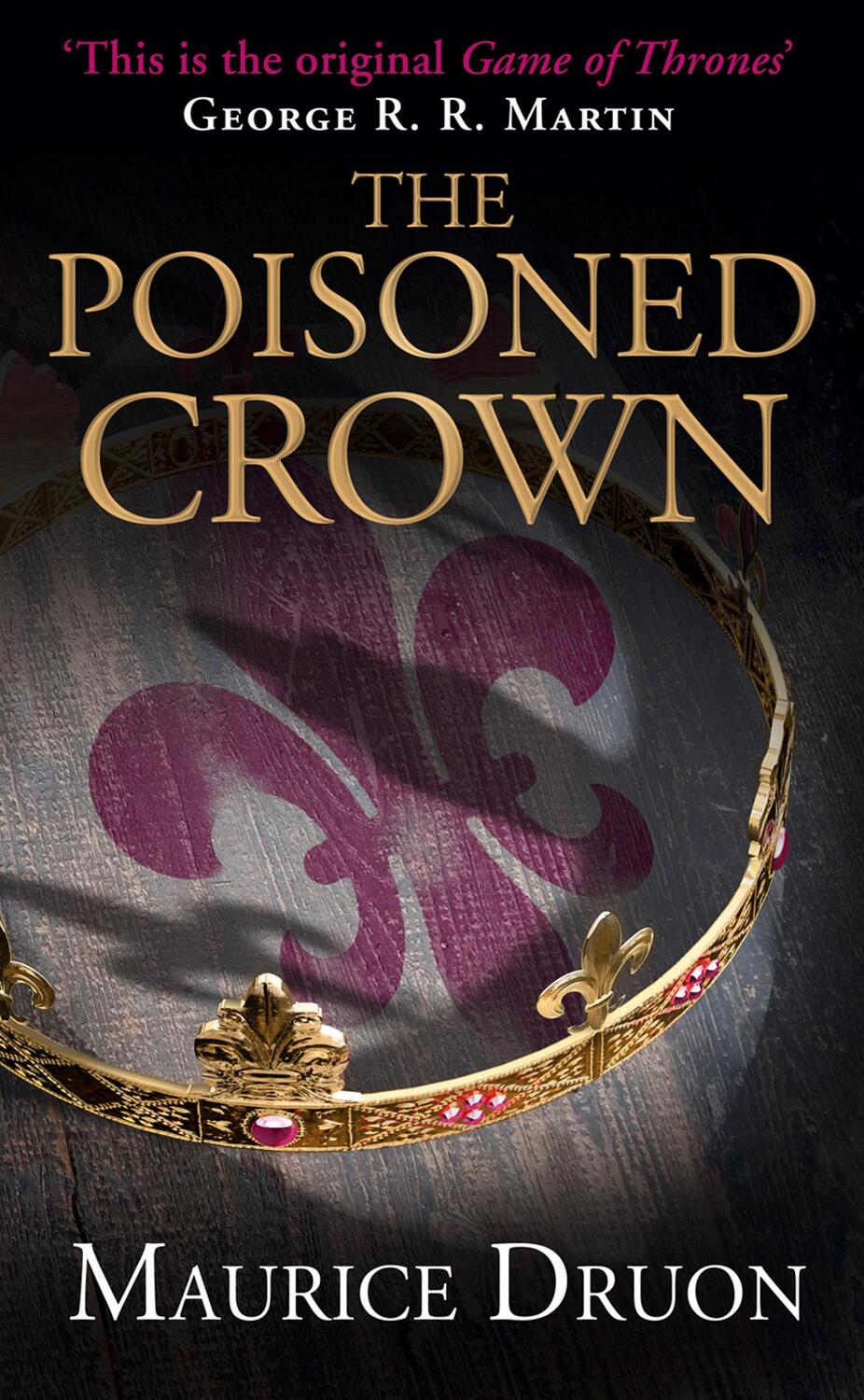 Cover: 9780007491292 | The Poisoned Crown | Maurice Druon | Taschenbuch | The Accursed Kings